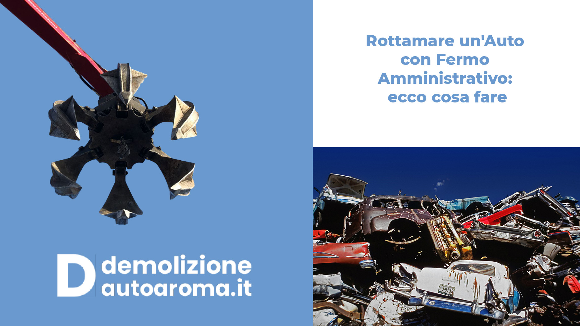 Rottamare un'Auto con Fermo Amministrativo ecco cosa fare