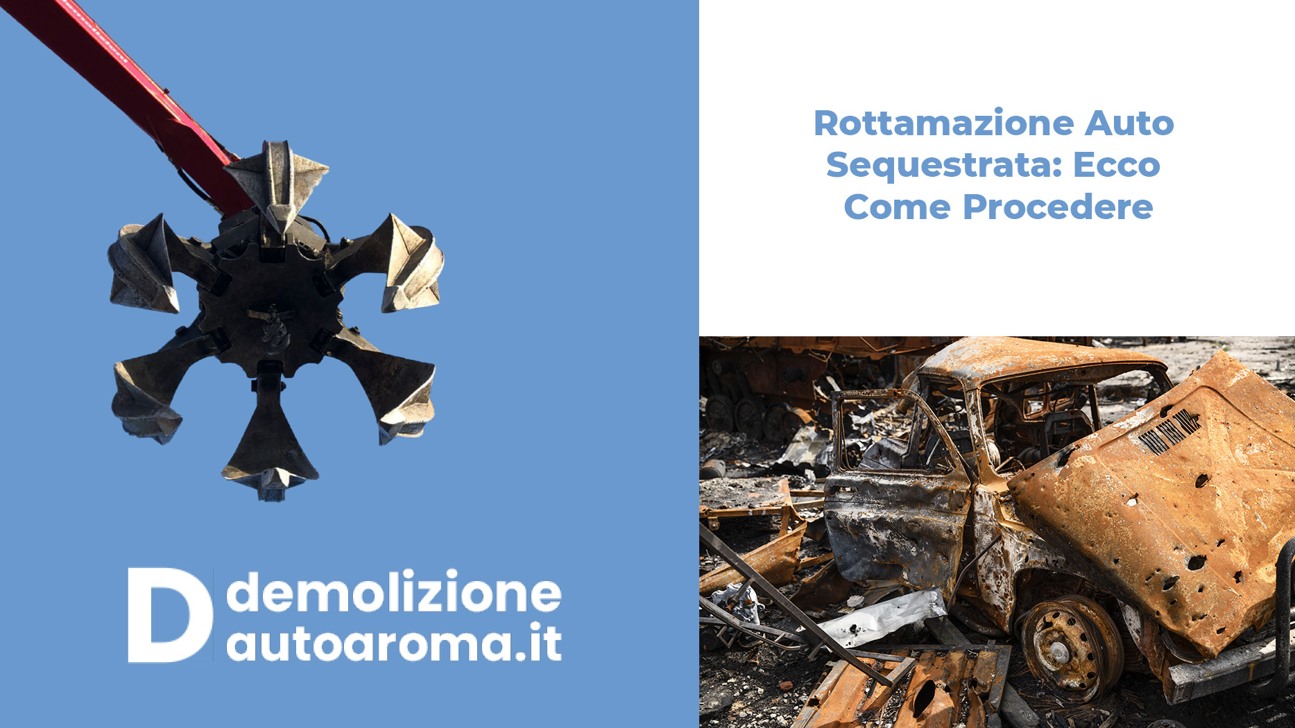 Rottamazione Auto Sequestrata Ecco Come Procedere